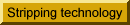 Stripping Technology